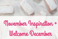 Inspired by November, Welcoming December