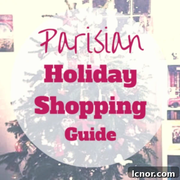 Parisian holiday shopping guide. A Hedgehog in the Kitchen. www.ahedgehoginthekitchen.com.